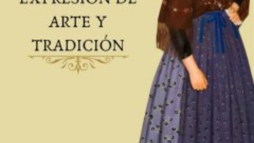 Exposición - La indumentaria fragatina, Expresión de Arte y Tradición.